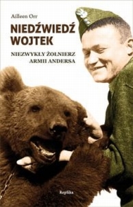 Aileen Orr - Niedźwiedź Wojtek niezwykły żołnierz armii Andersa