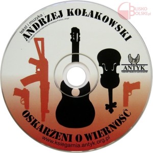 Andrzej Kołakowski - Oskarżeni o wierność