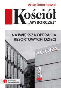 Artur Dmochowski - "Kościół Wyborczej"