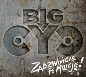 Big Cyc - Zadzwońcie po milicję! Big Cyc - Zadzwońcie po milicję!