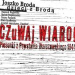 Czuwaj wiaro - Joszko broda i Dzieci z Brodą