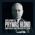 Dawid Hallmann - "Prymas Hlond" Dawid Hallmann - "Prymas Hlond"