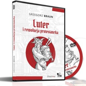 Film "Luter i rewolucja protestancka" - Grzegorz Braun