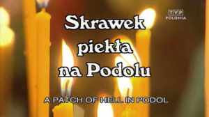 Film "Skrawek piekła na Podolu"