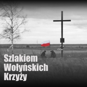 Film "Szlakiem Wołyńskich Krzyży"