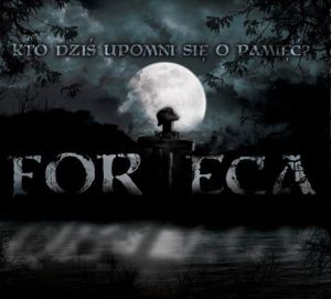 Forteca - "Kto dziś upomni się o pamięć?"