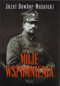 Józef Dowbor Muśnicki Moje wspomnienia