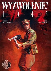 Komiks "Wyzwolenie? 1945"