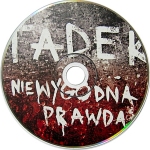Tadek - Niewygodna Prawda Tadek - Niewygodna Prawda