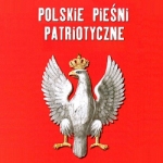 Polskie pieśni patriotyczne Polskie pieśni patriotyczne