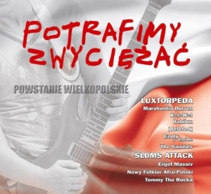 Potrafimy zwyciężać. Powstanie Wielkopolskie