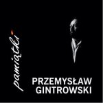 Przemysław Gintrowski - "Pamiątki" Przemysław Gintrowski - "Pamiątki"