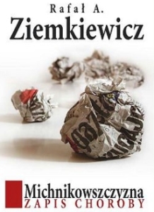 Rafał Ziemkiewicz - Michnikowszczyzna