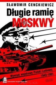 Sławomir Cenckiewicz - "Długie ramię Moskwy"