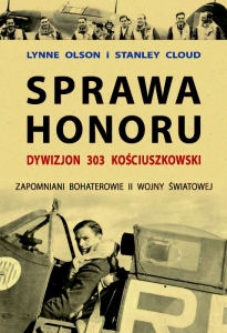 Sprawa honoru. Dywizjon 303 Kościuszkowski