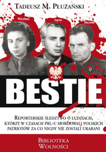 Tadeusz Płużański - "Bestie"