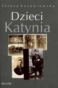 Teresa Kaczorowska - Dzieci Katynia