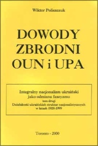 Wiktor Poliszczuk - Dowody zbrodni OUN i UPA