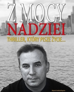 Wojciech Sumliński – Z mocy nadziei